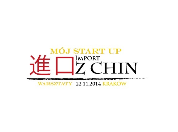 Warsztaty Mój Start Up – Import z Chin