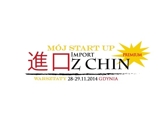 Warsztaty Mój Start Up – Import z Chin