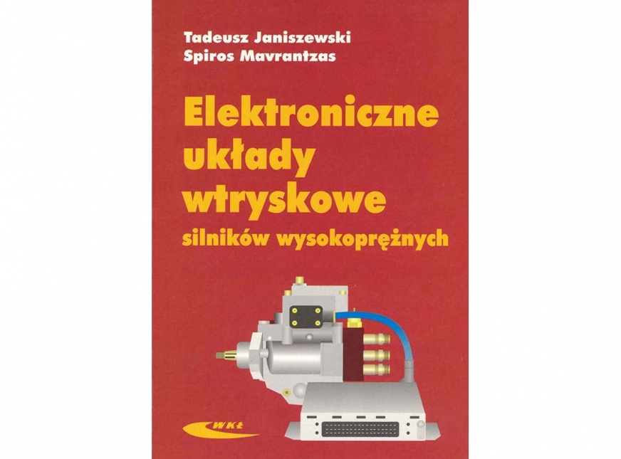 WKŁ: Elektroniczne układy wtryskowe silników wysokoprężnych