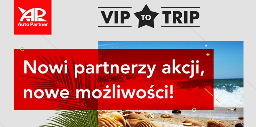 VIP TO TRIP 2018 – nowi partnerzy akcji