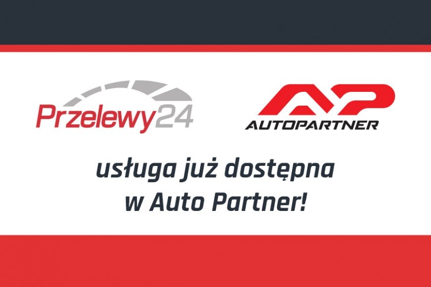 Nowa usługa w Auto Partner SA – Przelewy24