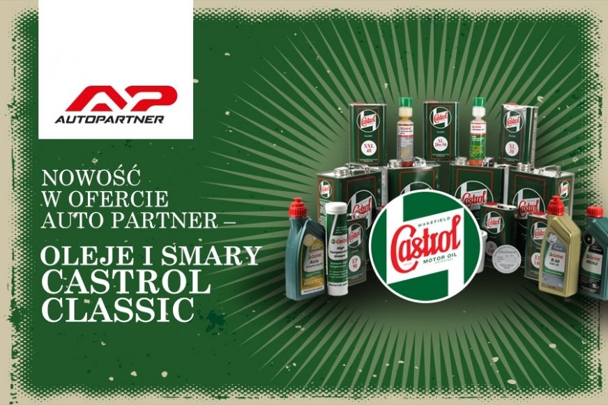 Nowość w ofercie Auto Partner – oleje i smary Castrol Classic