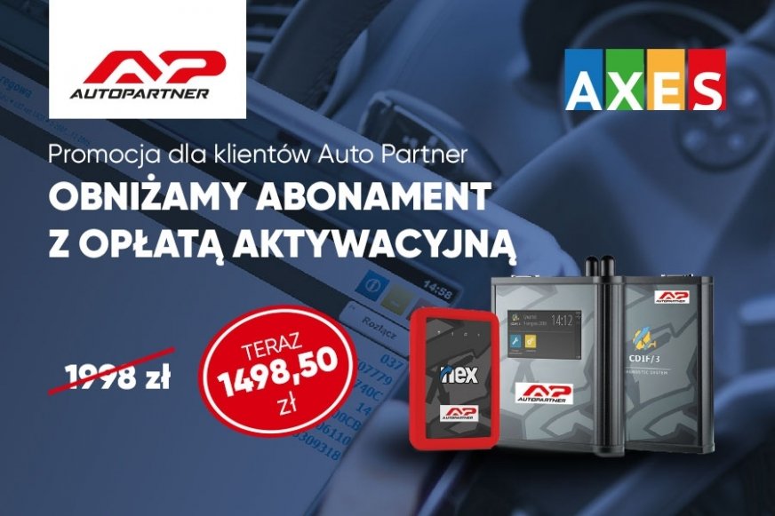 Nowa Promocja dla klientów Auto Partner SA – Z AXES obniżamy opłatę aktywacyjną o połowę!