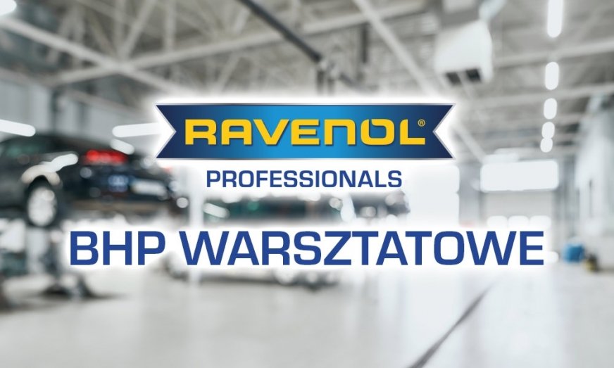 Warsztaty Ravenol działają. Oto funkcjonujące tam zasady BHP