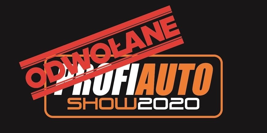 Targi ProfiAuto Show odbędą się w 2021 roku