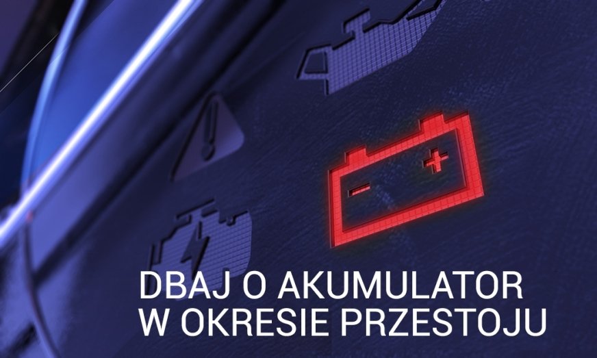 Jak dbać o akumulator przy dłuższym przestoju?