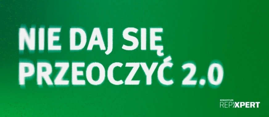 3… 2… 1… START do nowego sezonu akcji promocyjnej „NIE DAJ SIĘ PRZEOCZYĆ 2.0