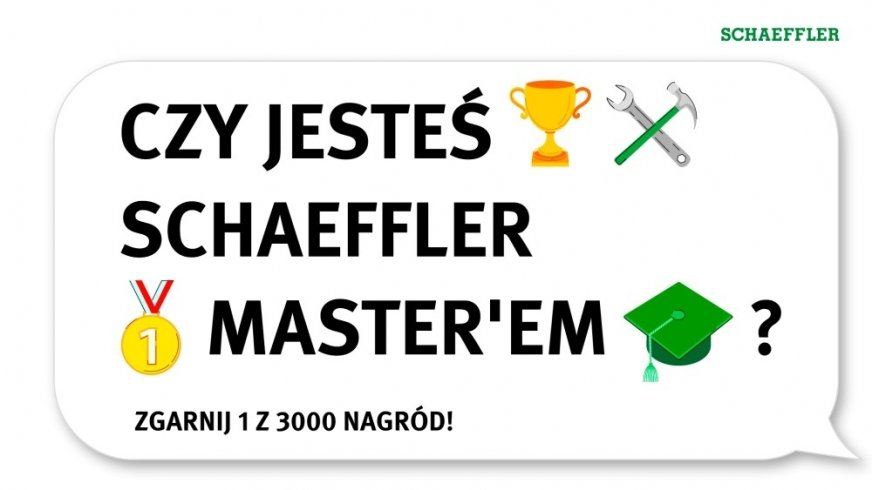 Sprawdź, czy jesteś Schaeffler Masterem!