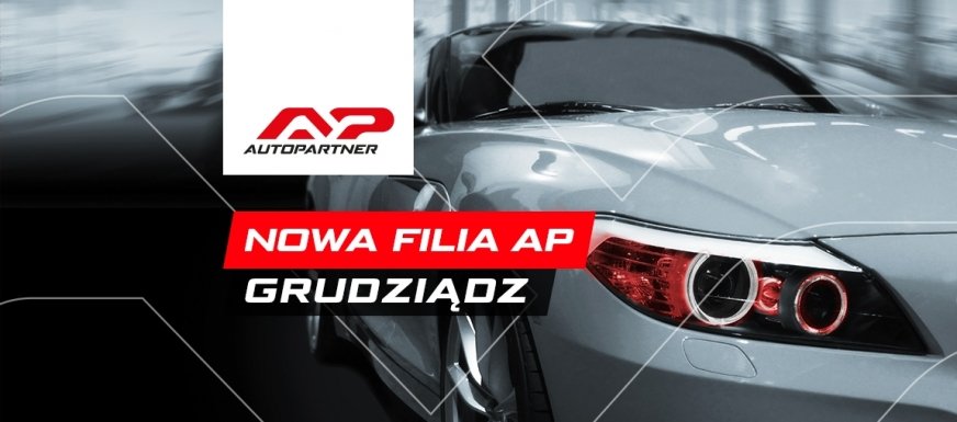 Auto Partner SA uruchomił nową filię w Grudziądzu