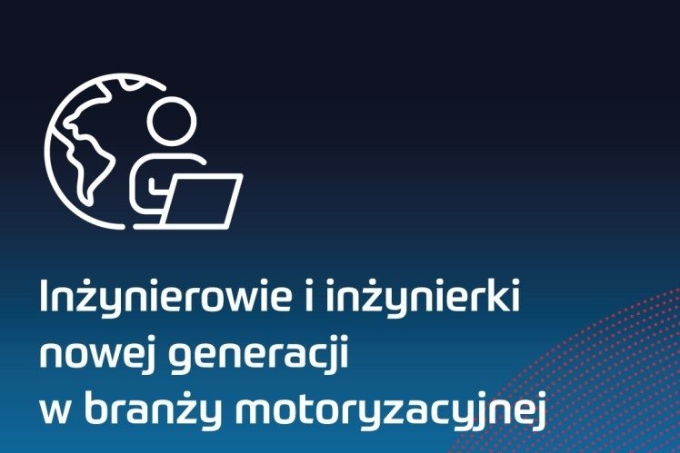 Czego oczekuje od branży motoryzacyjnej młoda kadra inżynierów? 