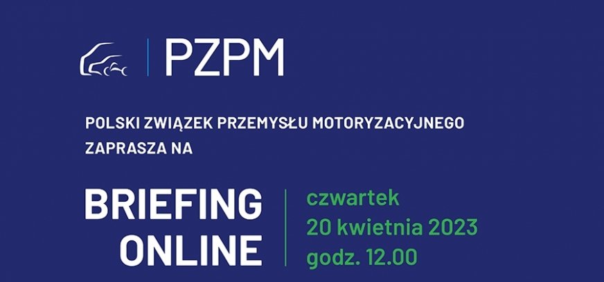 PZPM zaprasza na briefing online