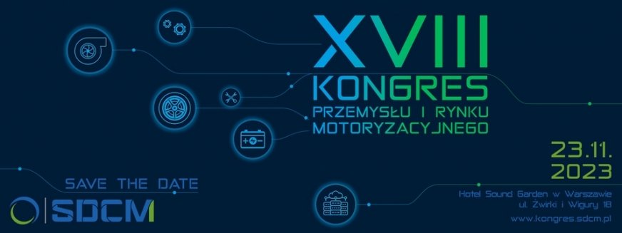 Ruszyła rejestracja na XVIII Kongres Przemysłu i Rynku Motoryzacyjnego