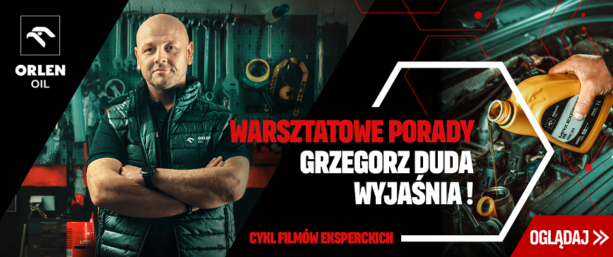  Warsztatowe porady – Grzegorz Duda wyjaśnia! Seria filmów eksperckich od ORLEN OIL