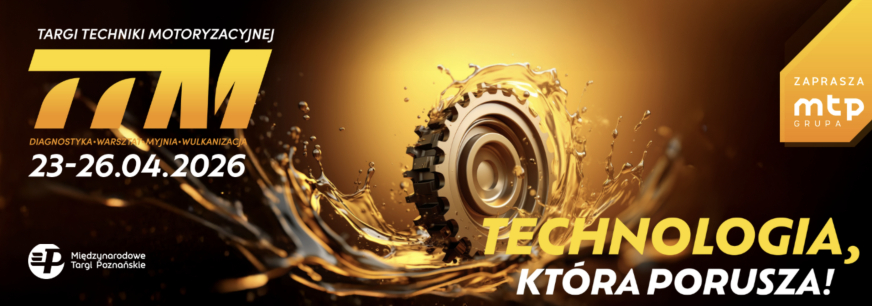 Targi Techniki Motoryzacyjnej TTM 2026 – 10 powodów, dla których naprawdę warto tam być