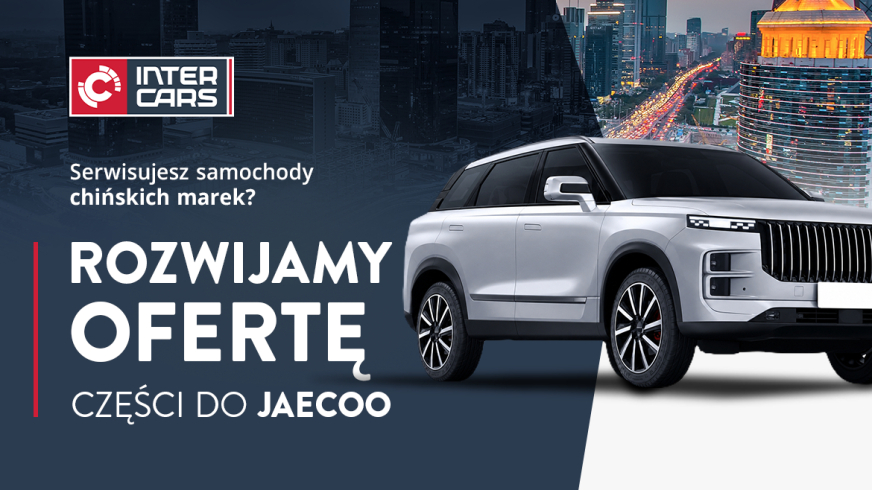 Inter Cars rozszerza ofertę o części do modelu Jaecoo 7